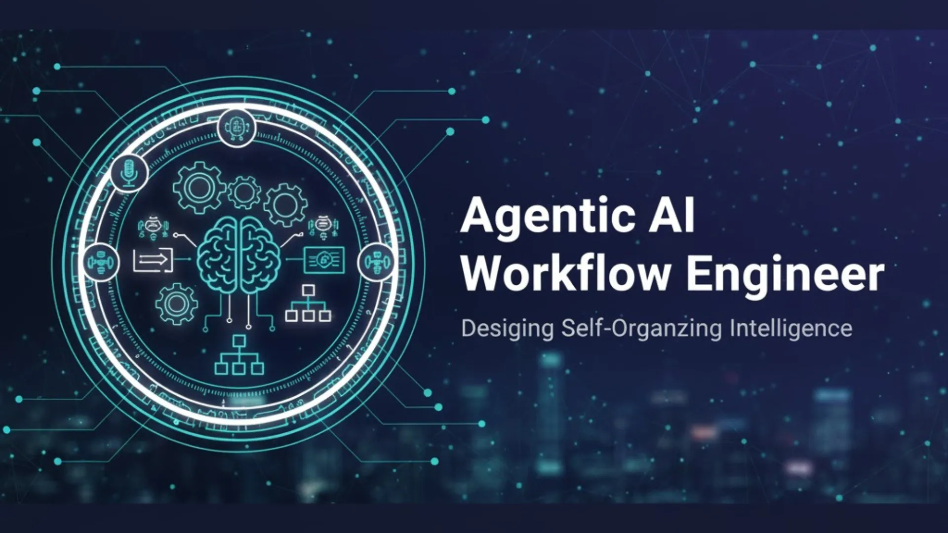 Agentic AI Workflow Engineer